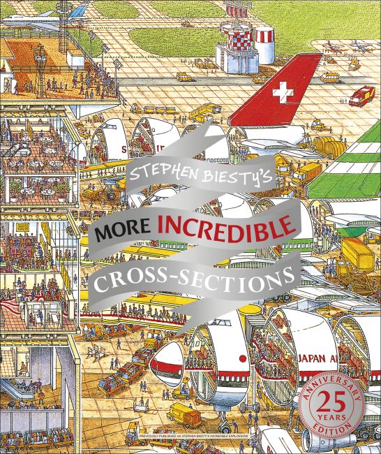 Hardback cover of Stephen Biesty's More Incredible Cross-sections