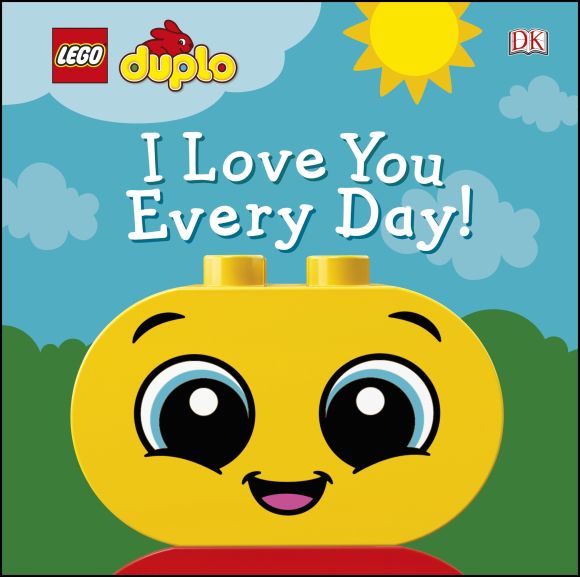 Board book cover of LEGO DUPLO I Love You Every Day!