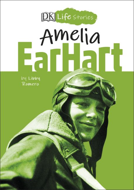 Hardback cover of DK Life Stories Amelia Earhart