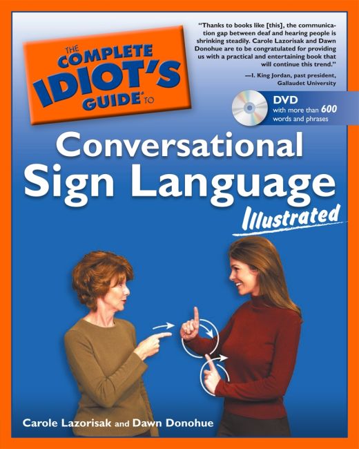 The Complete Idiots Guide To Conversational Sign Language Illustrated Dk Us