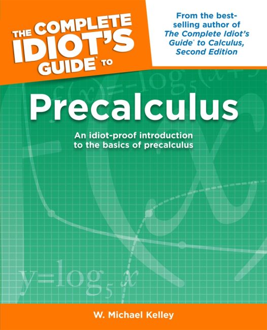 The Complete Idiot's Guide to Precalculus Paperback cover of The Complete Idiot's Guide to Precalculus
