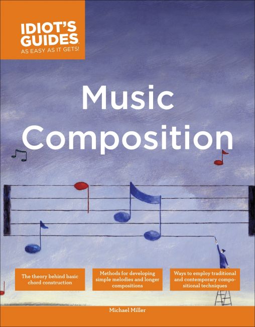 Paperback cover of The Complete Idiot's Guide to Music Composition