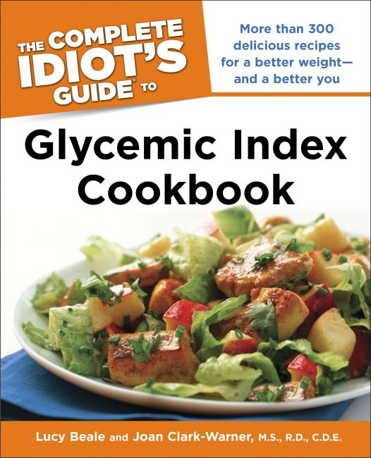 The Complete Idiot's Guide Glycemic Index Cookbook Paperback cover of The Complete Idiot's Guide Glycemic Index Cookbook