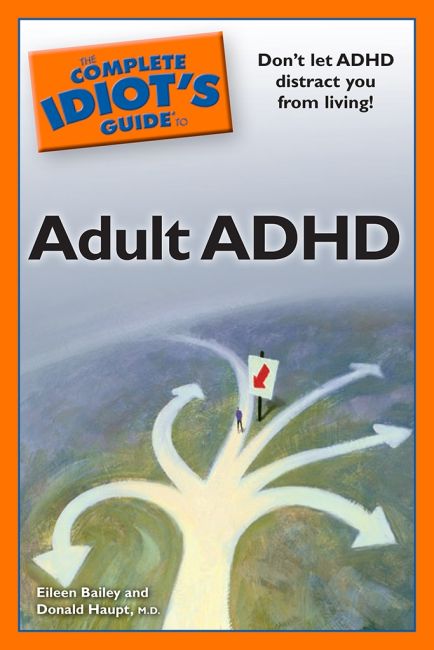 Paperback cover of The Complete Idiot's Guide to Adult ADHD