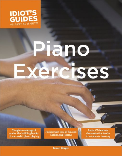 The Complete Idiot's Guide to Piano Exercises Paperback cover of The Complete Idiot's Guide to Piano Exercises