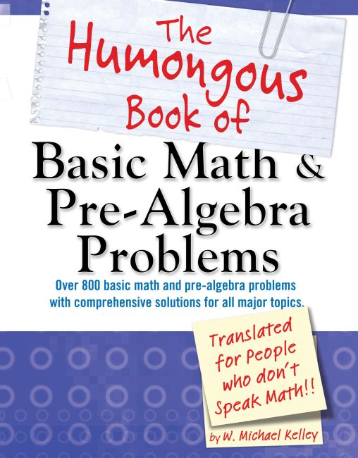 Paperback cover of The Humongous Book of Basic Math and Pre-Algebra Problems