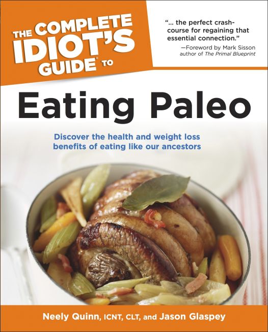 Paperback cover of The Complete Idiot's Guide to Eating Paleo