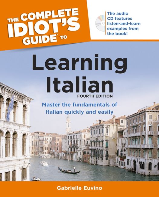 The Complete Idiot's Guide to Learning Italian, 4th Edition Paperback cover of The Complete Idiot's Guide to Learning Italian, 4th Edition