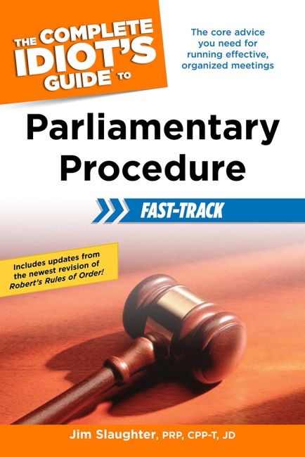 The Complete Idiot's Guide to Parliamentary Procedure Fast-Track Paperback cover of The Complete Idiot's Guide to Parliamentary Procedure Fast-Track