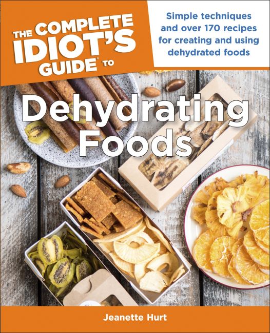 The Complete Idiot's Guide to Dehydrating Foods Paperback cover of The Complete Idiot's Guide to Dehydrating Foods