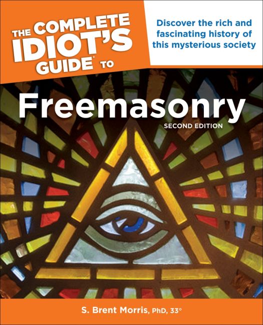 The Complete Idiot’s Guide to Freemasonry, 2nd Edition Paperback cover of The Complete Idiot’s Guide to Freemasonry, 2nd Edition