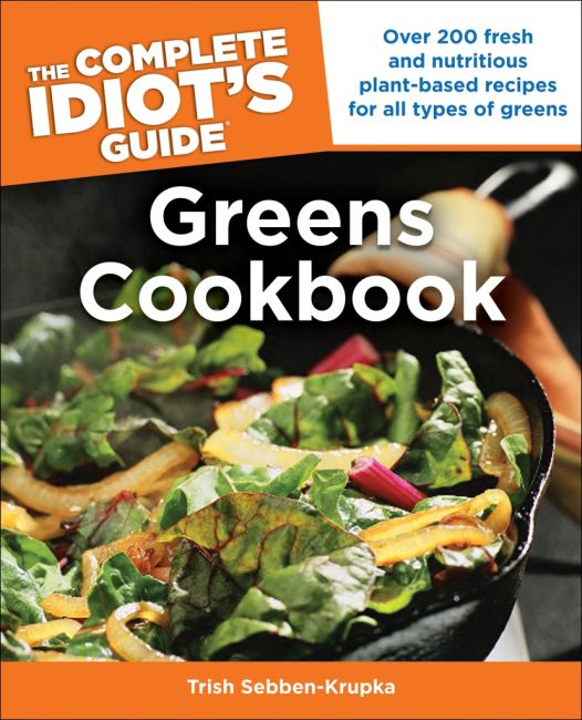 Paperback cover of The Complete Idiot's Guide Greens Cookbook