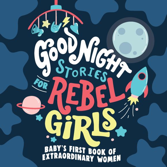 Board book cover of Good Night Stories for Rebel Girls: Baby's First Book of Extraordinary Women