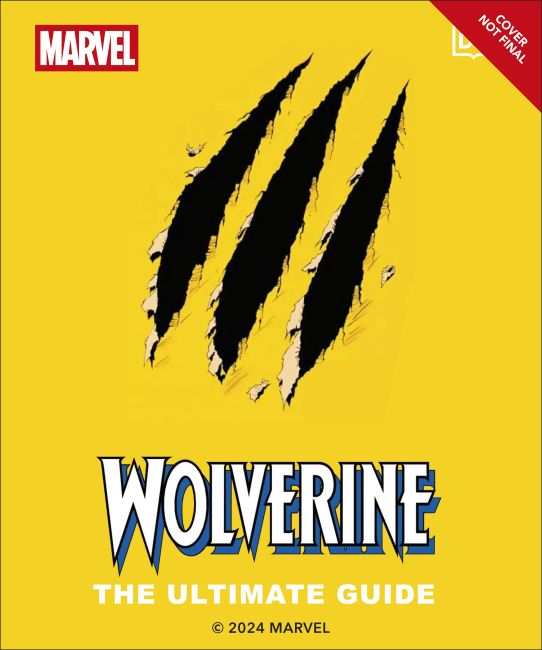 Wolverine the Ultimate Guide Hardback cover of Wolverine the Ultimate Guide