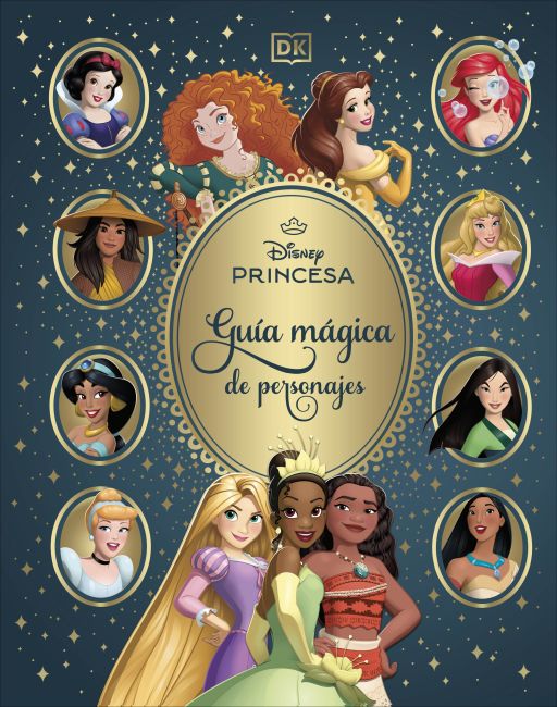 Disney Princess Enchanted Character Guide (Spanish Edition) Hardback cover of Disney Princess Enchanted Character Guide (Spanish Edition)