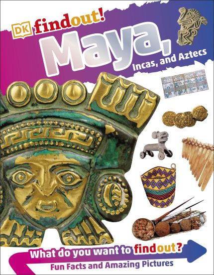 DKfindout! Maya, Incas, and Aztecs cover