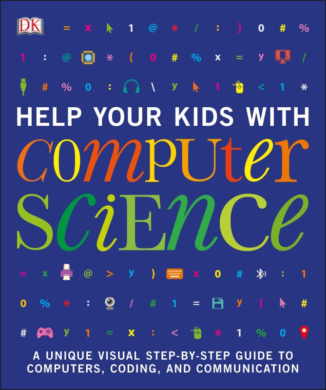 Help Your Kids with Computer Science (Key Stages 1-5) cover