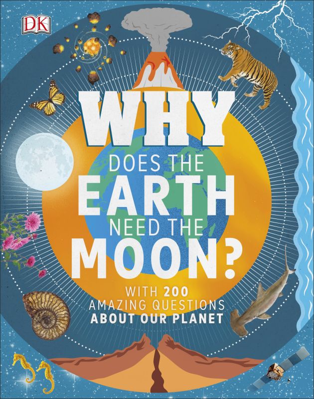 Why Does the Earth Need the Moon? cover