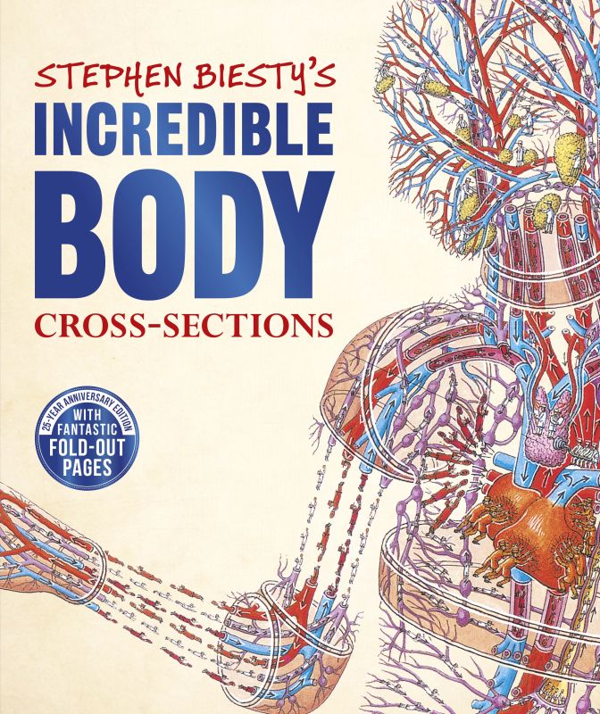 Stephen Biesty's Incredible Body Cross-Sections cover