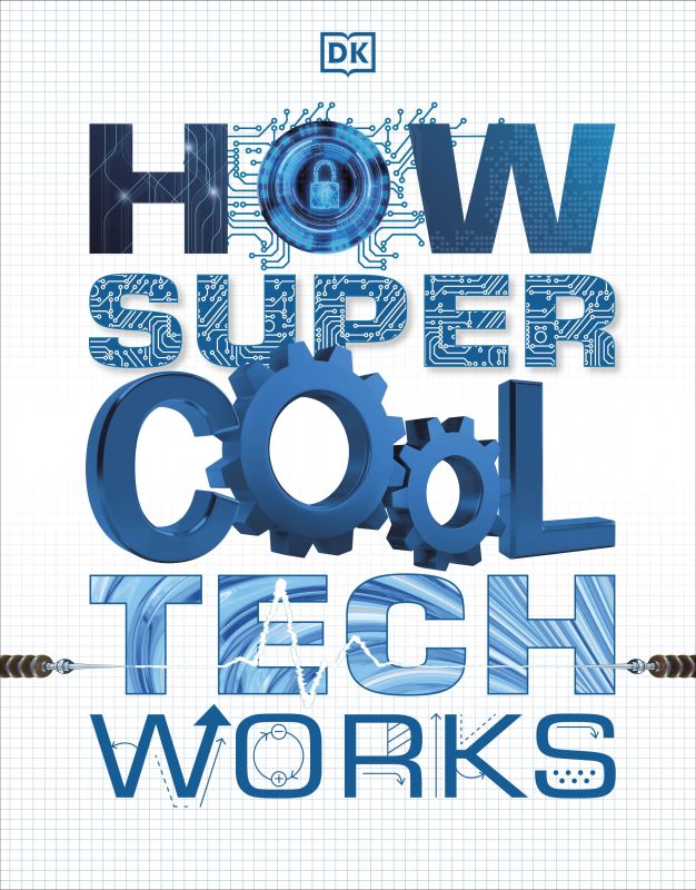 How Super Cool Tech Works cover