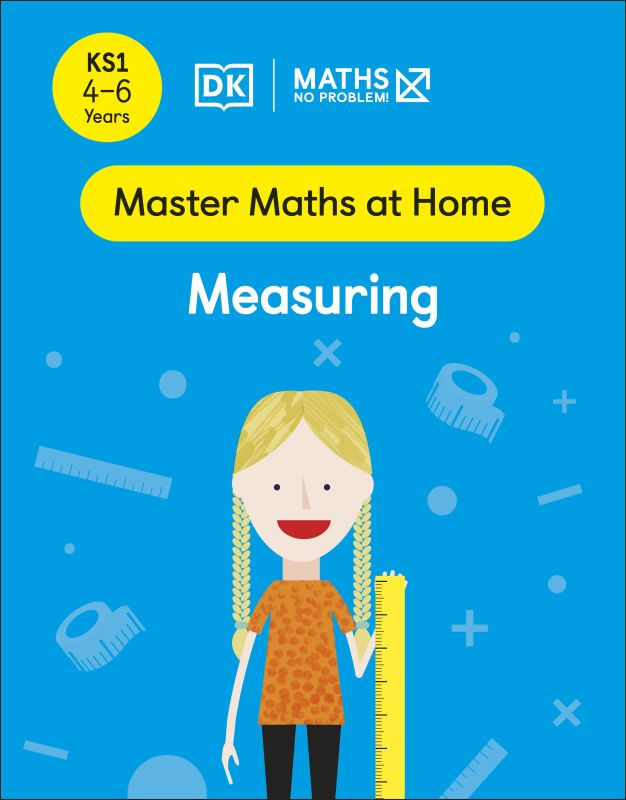 Maths — No Problem! Measuring, Ages 4-6 (Key Stage 1) cover