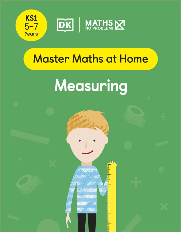 Maths — No Problem! Measuring, Ages 5-7 (Key Stage 1) cover