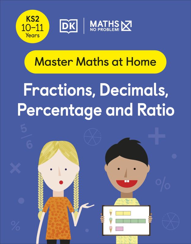 Maths — No Problem! Fractions, Decimals, Percentage and Ratio, Ages 10-11 (Key Stage 2) cover
