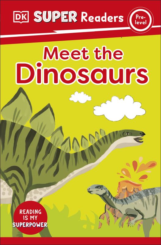 DK Super Readers Pre-Level Meet the Dinosaurs cover