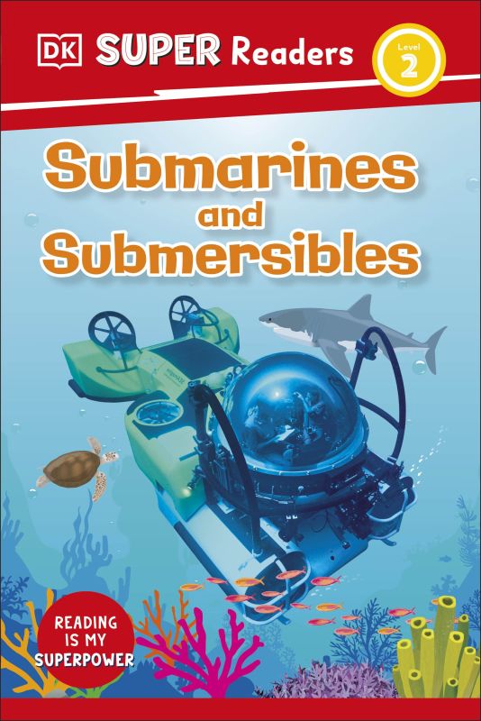DK Super Readers Level 2 Submarines and Submersibles cover
