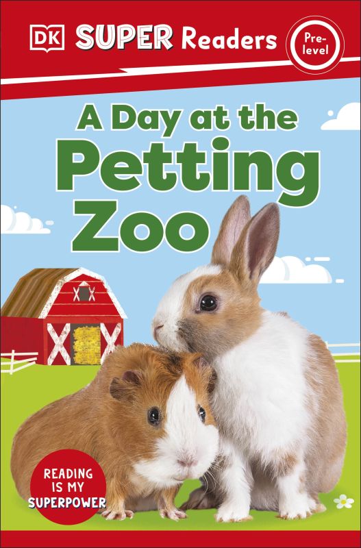DK Super Readers Pre-Level A Day at the Petting Zoo cover