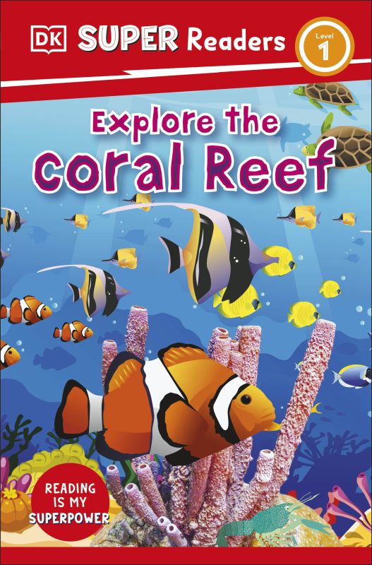 DK Super Readers Level 1 Explore the Coral Reef cover