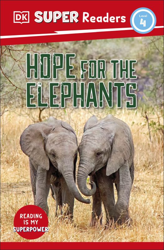 DK Super Readers Level 4 Hope for the Elephants cover