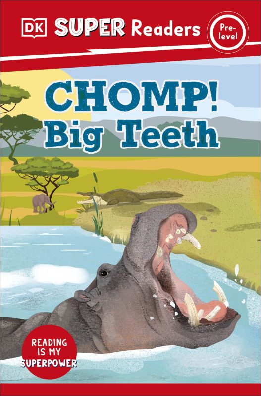 DK Super Readers Pre-Level Chomp! Big Teeth cover
