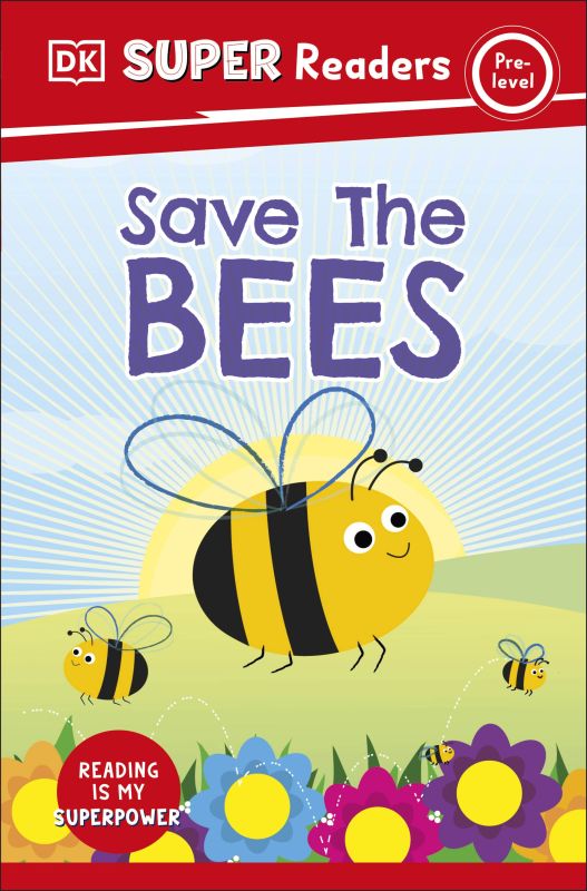 DK Super Readers Pre-Level Save the Bees cover