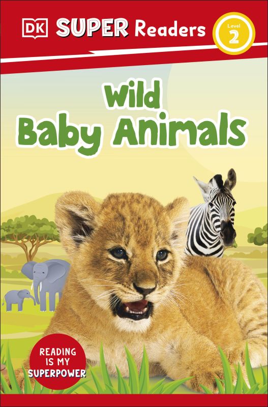 DK Super Readers Level 2 Wild Baby Animals cover
