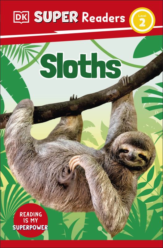 DK Super Readers Level 2 Sloths cover