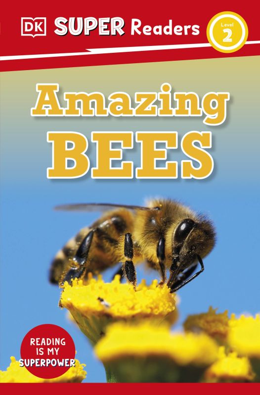DK Super Readers Level 2 Amazing Bees cover
