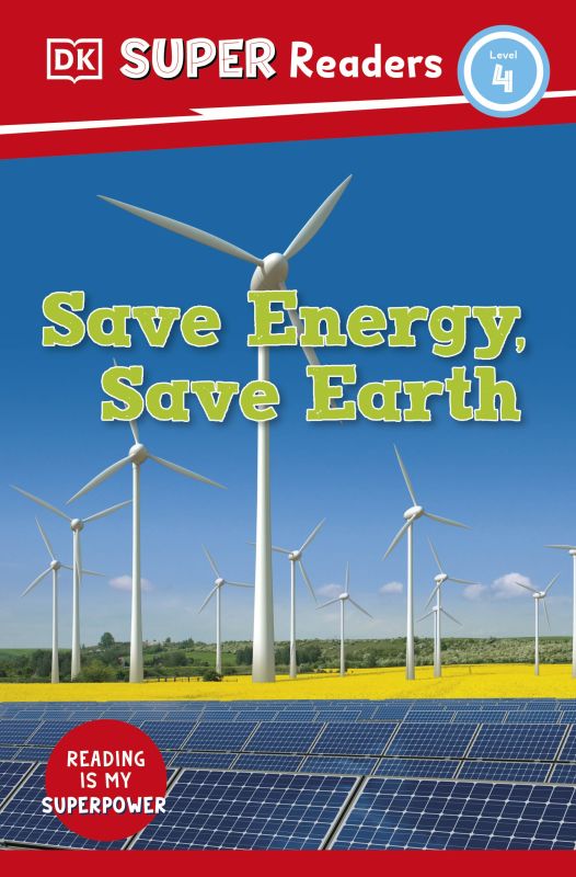 DK Super Readers Level 4 Save Energy, Save Earth cover