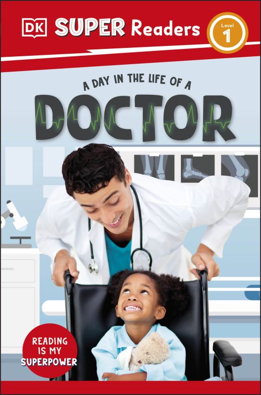 DK Super Readers Level 1 A day in the Life of a Doctor cover