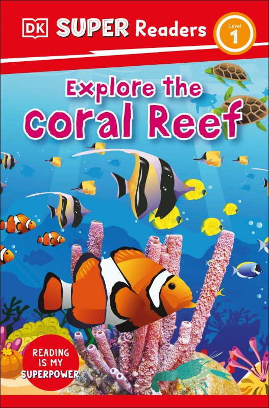 DK Super Readers Level 1 Explore the Coral Reef cover