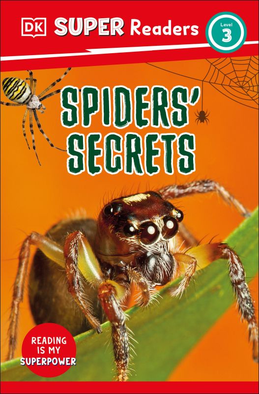 DK Super Readers Level 3 Spiders' Secrets cover