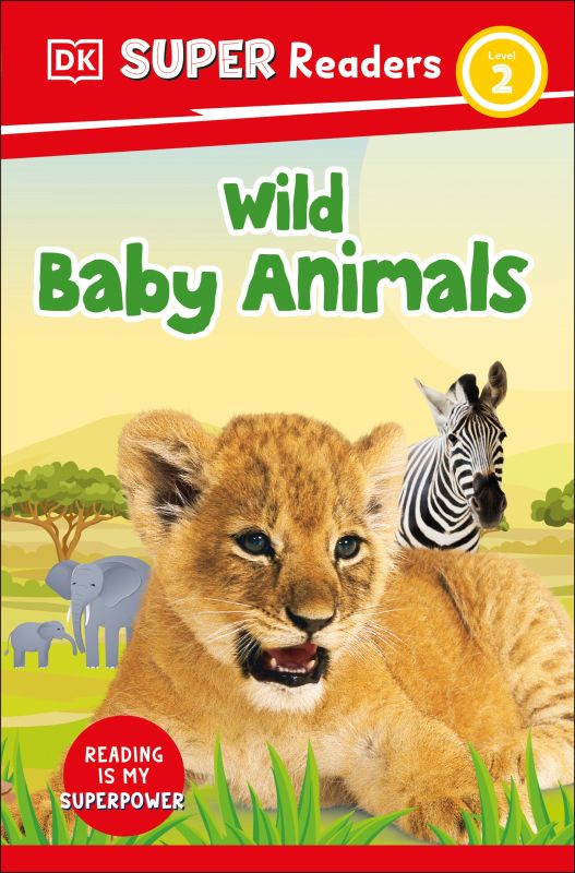DK Super Readers Level 2 Wild Baby Animals cover