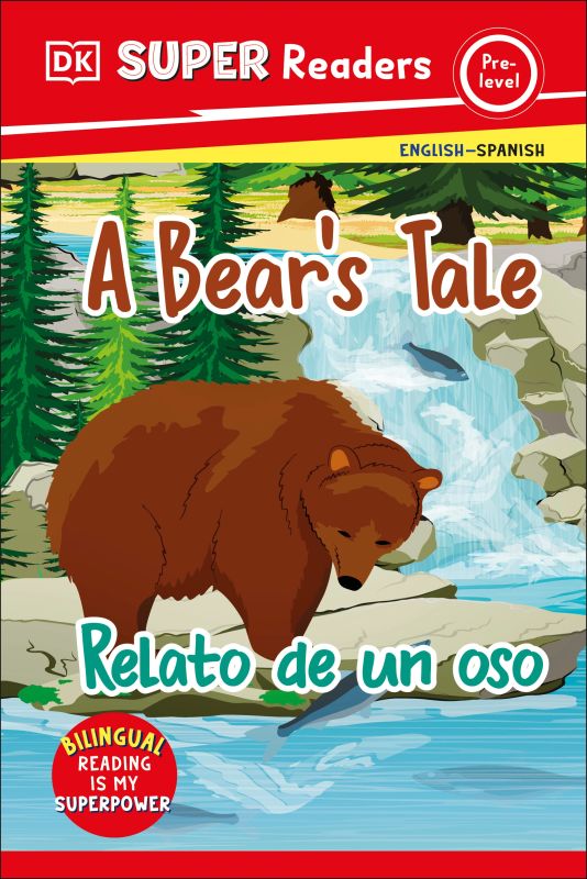 DK Super Readers Pre-level English-Spanish bilingual A Bear's Tale – Relato de un oso cover