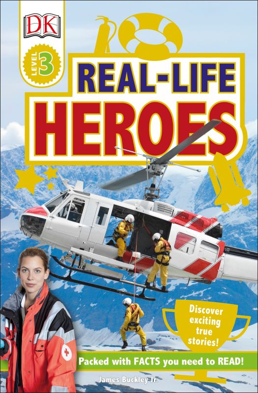 DK Readers L3: Real-Life Heroes cover