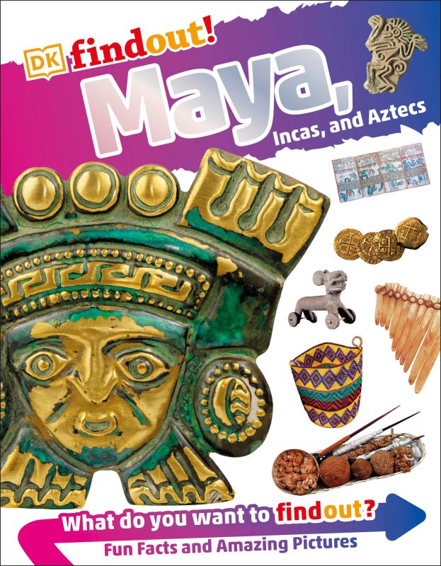 DKfindout! Maya, Incas, and Aztecs cover