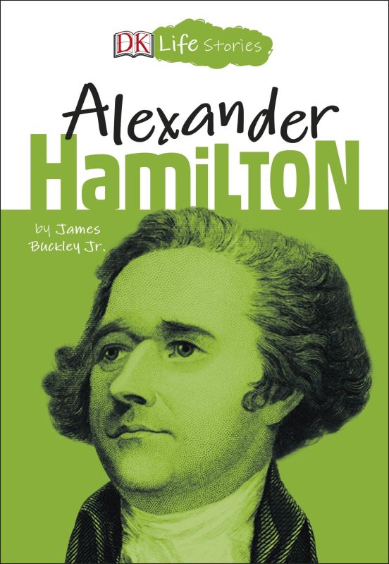  DK Life Stories Alexander Hamilton cover