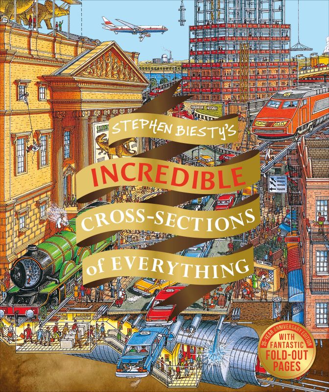 Stephen Biesty's Incredible Cross-Sections of Everything cover