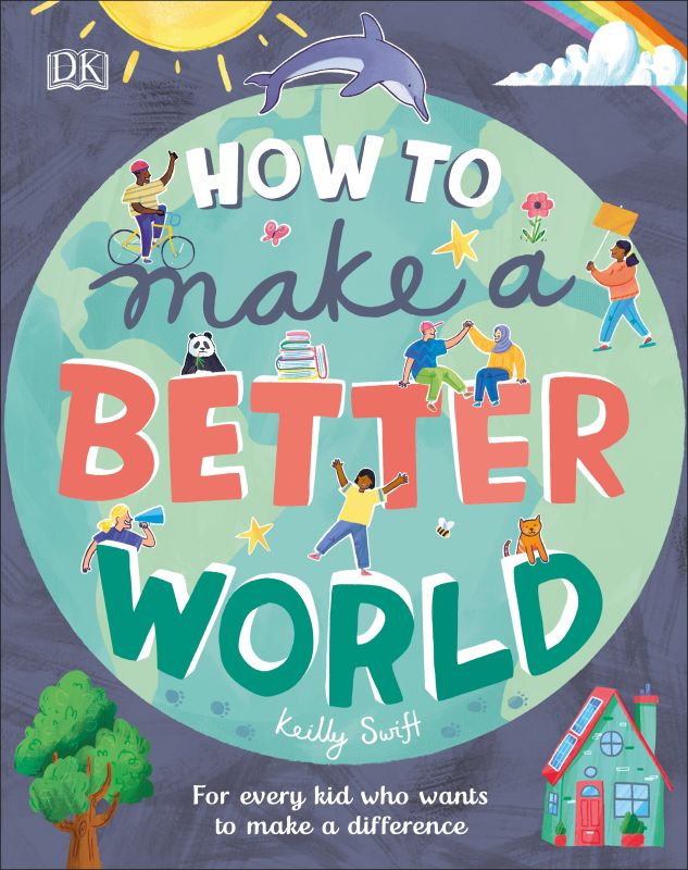 Dk.com How to Make a Better World | DK Learning