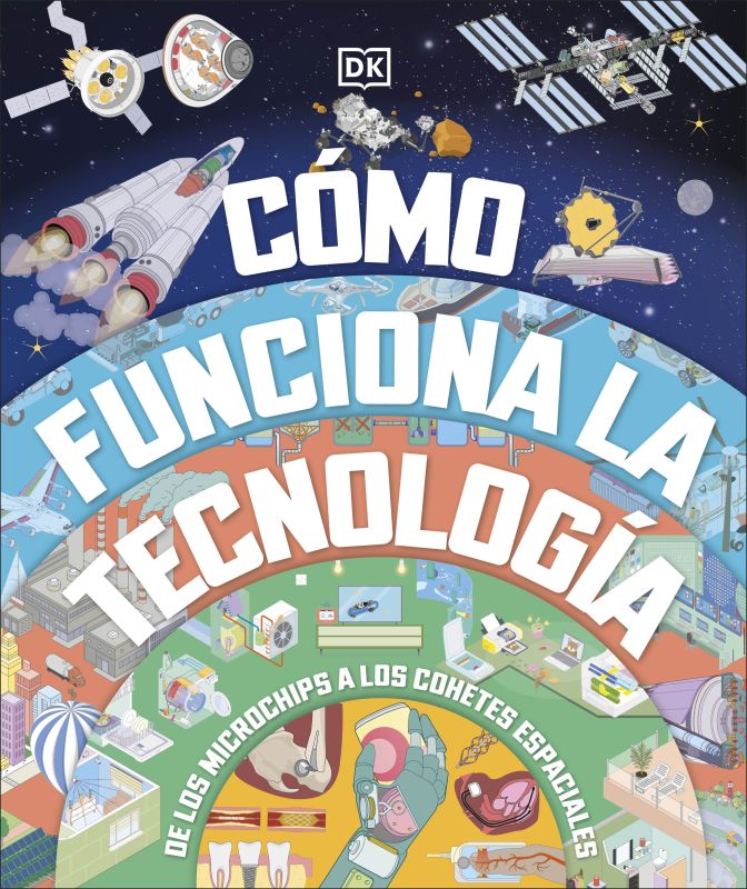 Cómo funciona la tecnología (How Technology Works) cover
