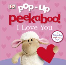 Pop Up Peekaboo! I Love You